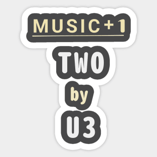 One by U2 - plus one Sticker